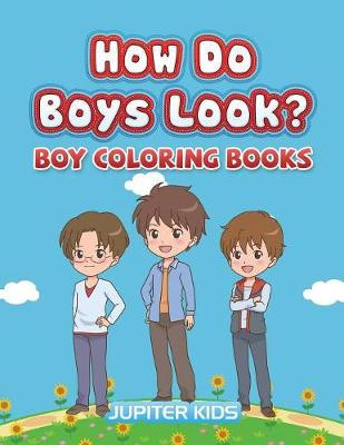 Book cover for How Do Boys Look?