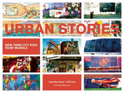 Cover of Urban Stories: New York City Kids Paint Murals