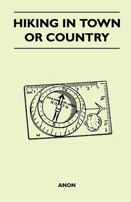 Book cover for Hiking in Town or Country