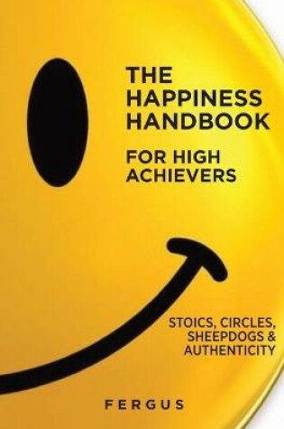 Cover of The Happiness Handbook for High Achievers