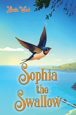 Book cover for Sophia the Swallow