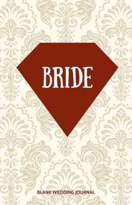 Book cover for Bride Small Size Blank Journal-Wedding Planner&To-Do List-5.5"x8.5" 120 pages Book 12