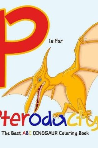 Cover of P Is for Pterodactyl