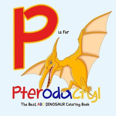 Book cover for P Is for Pterodactyl