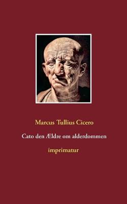 Book cover for Cato den AEldre om alderdommen