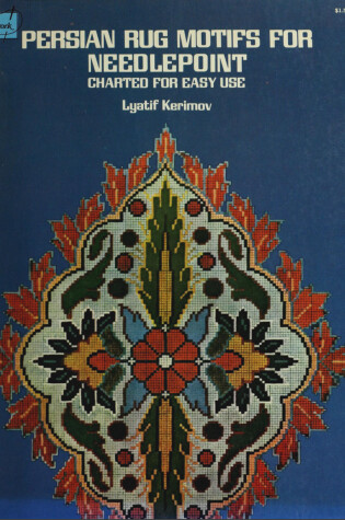 Cover of Persian Rug Motifs for Needlepoint
