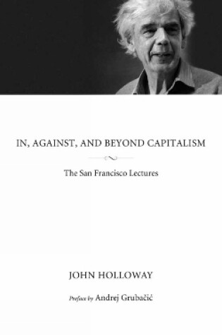 Cover of In, Against, And Beyond Capitalism