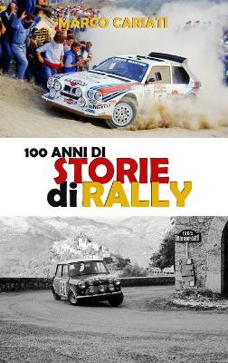 Cover of 100 anni di Storie di Rally