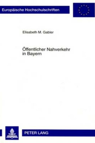 Cover of Oeffentlicher Nahverkehr in Bayern