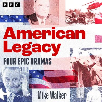 Book cover for American Legacy: Epic dramas of US politics