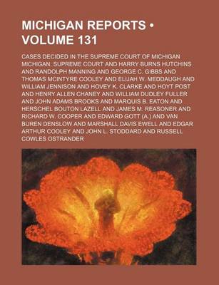 Book cover for Michigan Reports (Volume 131); Cases Decided in the Supreme Court of Michigan