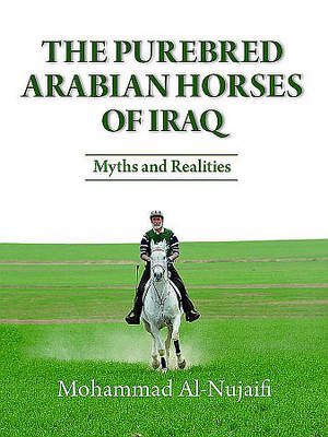 Book cover for The Purebred Arabian Horses of Iraq