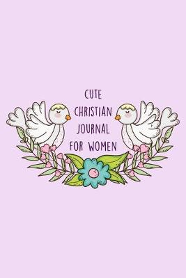 Book cover for Cute Christian Journal for Women