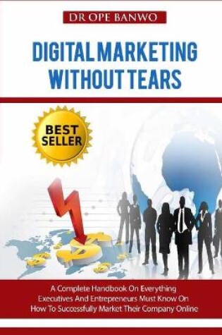 Cover of Digital Marketing Without Tears