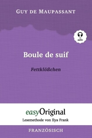 Cover of Boule de suif / Fettkl��chen (mit Audio) - Lesemethode von Ilya Frank