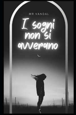 Book cover for I sogni non si avverano