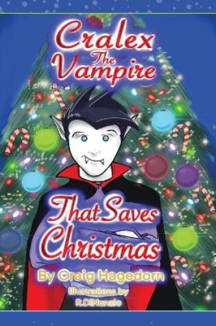 Cover of Cralex the Vampire That Saves Christmas
