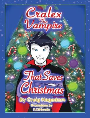 Cover of Cralex the Vampire That Saves Christmas