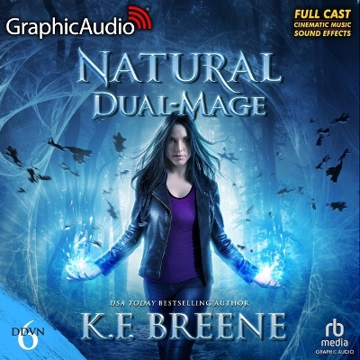 Book cover for Natural Dual-Mage (Magical Mayhem Trilogy 3) [Dramatized Adaptation]