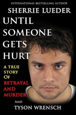 Cover of Until Someone Gets Hurt