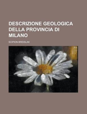 Book cover for Descrizione Geologica Della Provincia Di Milano