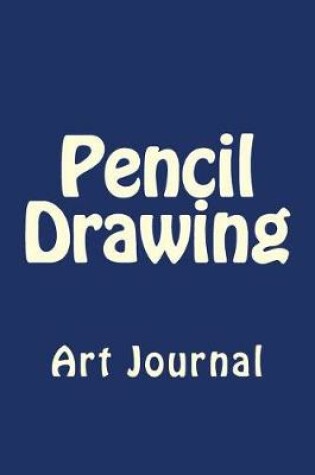 Cover of Pencil Drawing