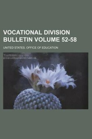 Cover of Vocational Division Bulletin Volume 52-58