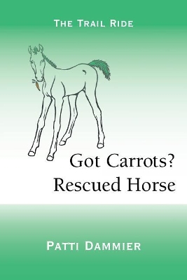 Book cover for Got Carrots? Rescued Horse