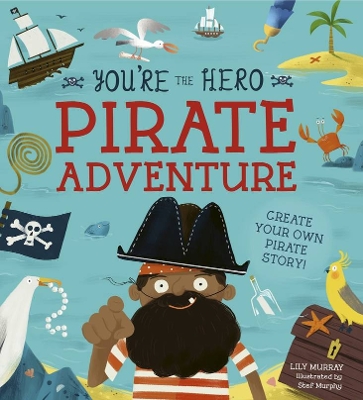 Book cover for You're the Hero: Pirate Adventure