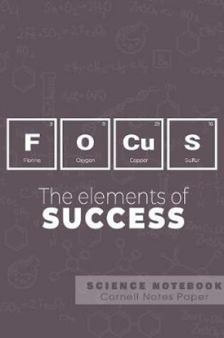 Cover of Focus - The elements of success - Science Notebook - Cornell Notes Paper