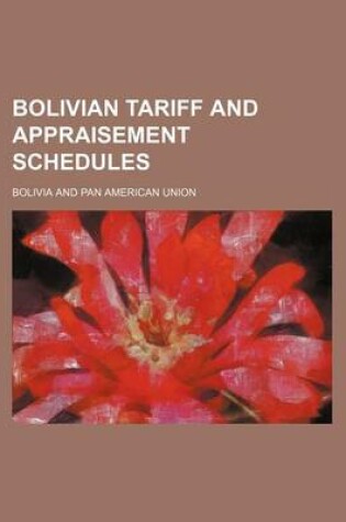 Cover of Bolivian Tariff and Appraisement Schedules