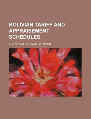 Book cover for Bolivian Tariff and Appraisement Schedules