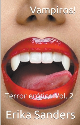 Cover of Vampiros! Terror Erótico