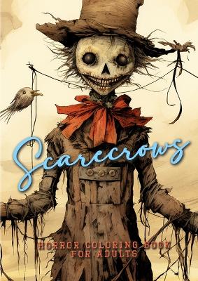 Book cover for Scarecrows Horro Coloring Book for Adults