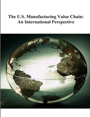 Book cover for The U.S. Manufacturing Value Chain