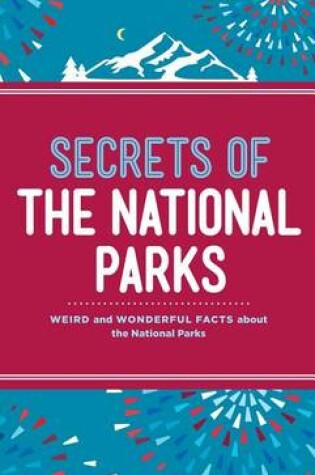 Cover of Secrets of the National Parks
