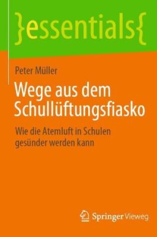 Cover of Wege Aus Dem Schullüftungsfiasko
