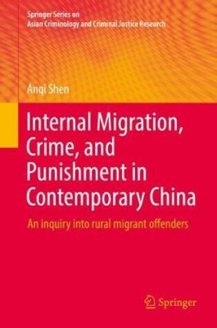 Cover of Internal Migration, Crime, and Punishment in Contemporary China