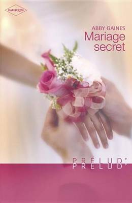 Book cover for Mariage Secret (Harlequin Prelud')