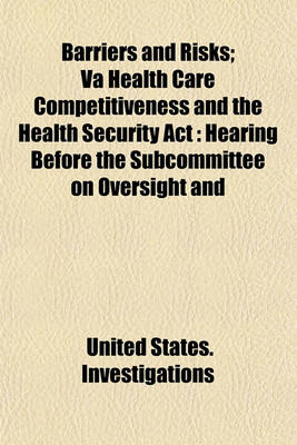 Book cover for Barriers and Risks; Va Health Care Competitiveness and the Health Security ACT