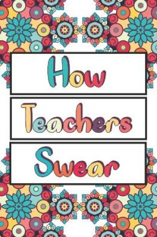 Cover of How Teachers Swear