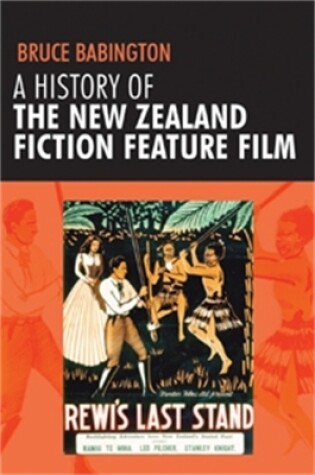 Cover of A History of the New Zealand Fiction Feature Film