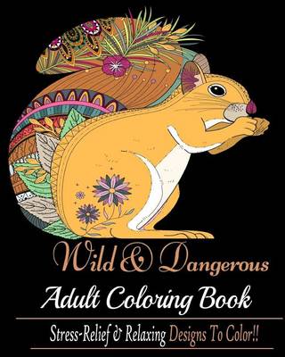 Book cover for Wild and Dangerous