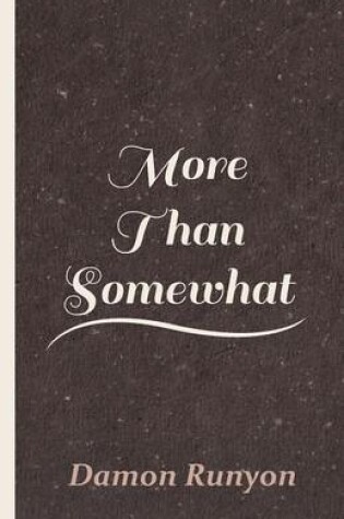 Cover of More Than Somewhat