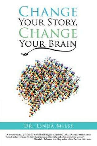 Cover of Change Your Story, Change Your Brain