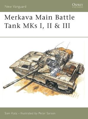 Cover of Merkava Main Battle Tank MKs I, II & III