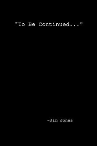 Cover of "To be Continued..."