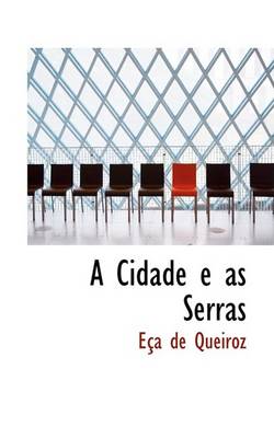 Book cover for A Cidade E as Serras