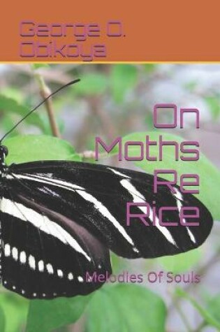 Cover of On Moths Re Rice