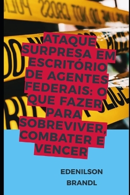 Book cover for Ataque Surpresa em Escritório de Agentes Federais